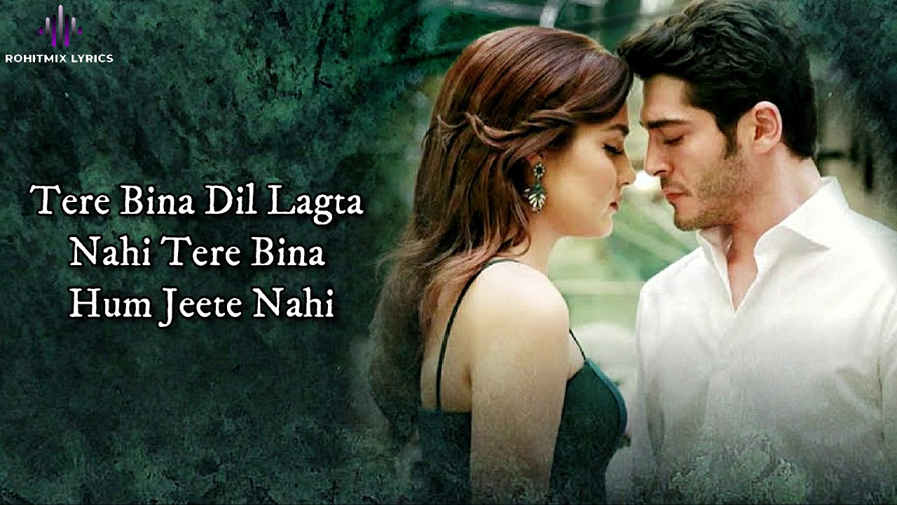 Love Tere Bin Ek Pal Dil Nahin Lagta Shayari Tere Bina Ek Pal Dil