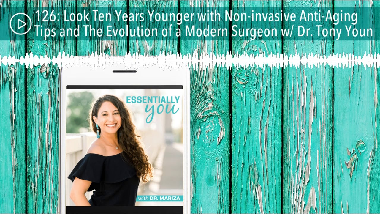 Look Ten Years Younger with Non-invasive Anti-Aging Tips and The Evolution of a Modern Surgeon