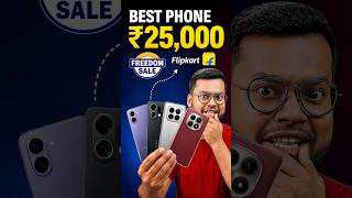Best Phones under 25000 in Flipkart Freedom Sale 2026 🔥