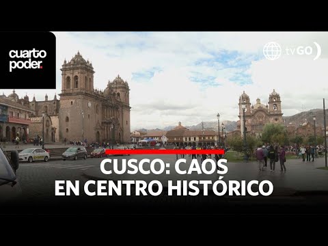 Cuarto Poder Perú Caos en centro histórico | Cuarto Poder | Perú - YouTube