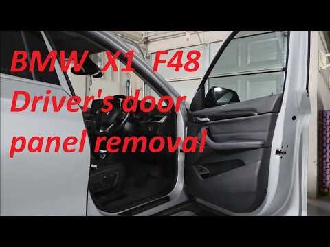 How to remove BMW X1 F48 driver's door panel