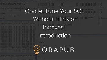 OraPub | Oracle: Tune Your SQL Without Hints or Indexes! - Long Introduction
