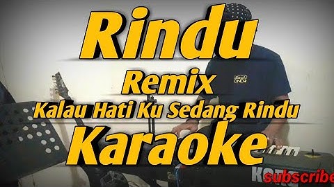 Rindu Karaoke Dut Remix Nada Pria Versi Korg PA600