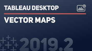 How to use Vector maps in Tableau Desktop 2019.2 and newer.