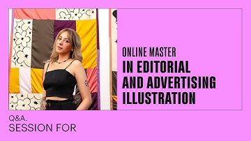 Introducing the Online Master in Editorial and Advertising Illustration - Q&A Session
