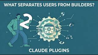 Claude Plugins: What Separates Users From Builders