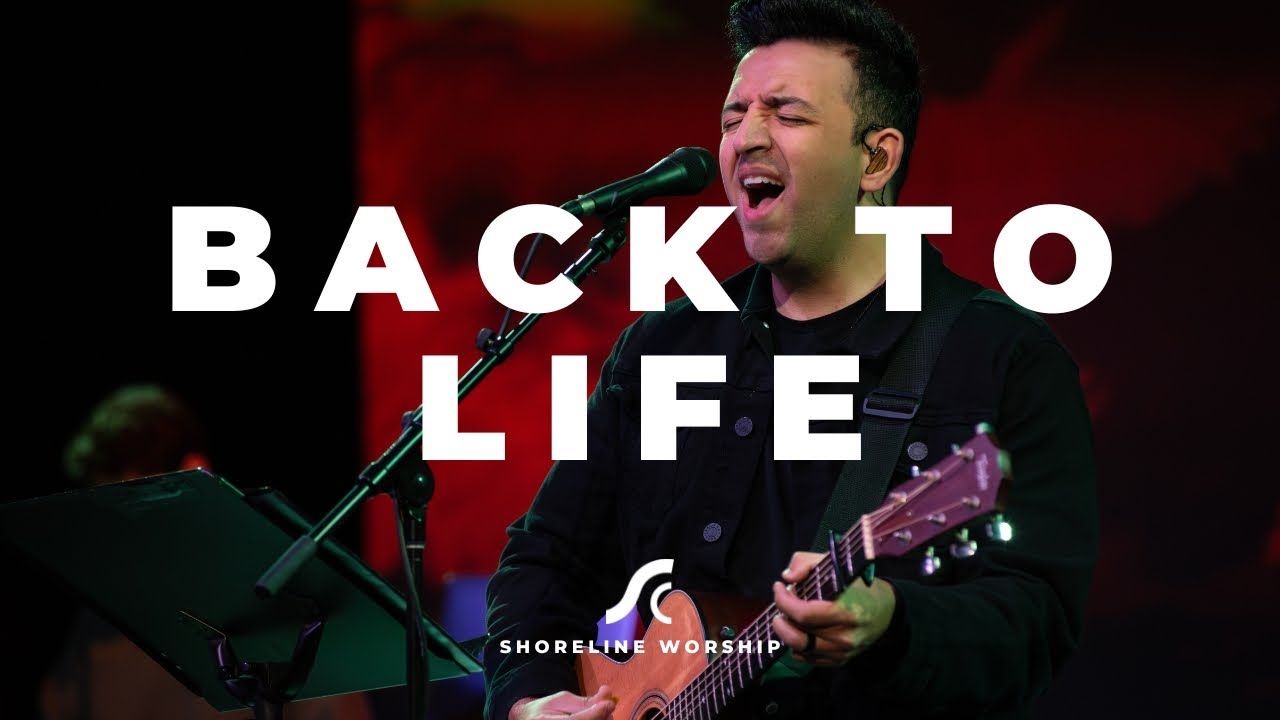 Shoreline Worship Back To Life YouTube