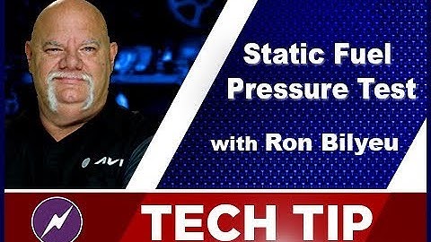Static Fuel Pressure Test  | Ron Bilyeu | Tech Tip