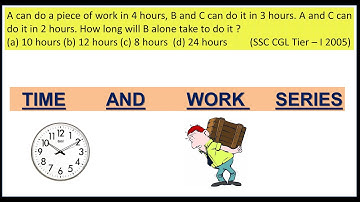 A can do a piece of work in 4 hours B and C can do it in 3 hours. A and C can do it in 2 hours