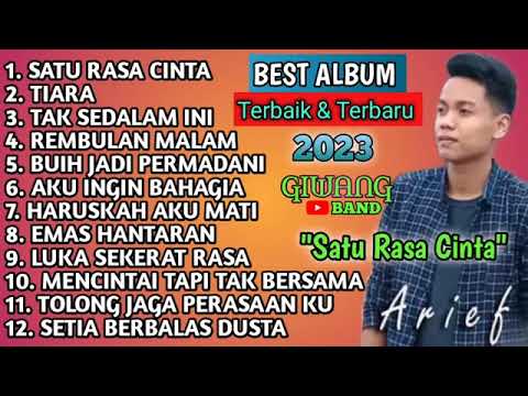 SATU RASA CINTA ARIEF PUTRA  FULL ALBUM TERBARU  TERBAIK 2023