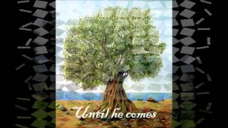 Video thumbnail of "The Olive Tree with lyrics"