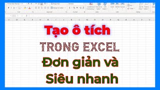 Tạo ô Tích trong Excel một cách nhanh chóng và tiết kiệm nhiều thời gian