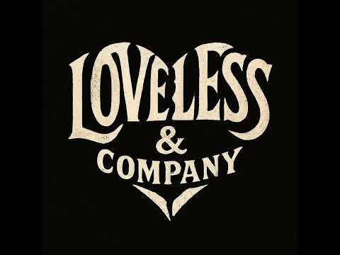 Loveless & Company - YouTube