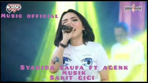 sakit gigi (Syahiba saufa ft.agenk musik)