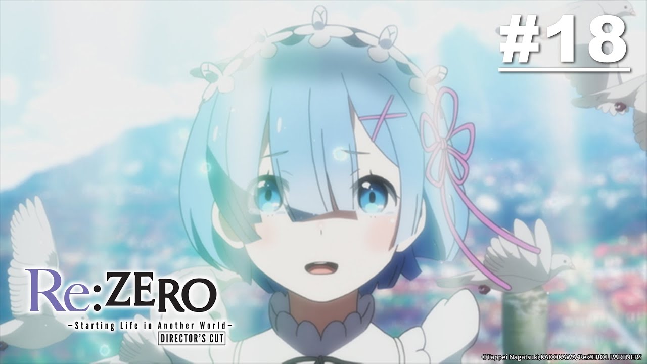 Re:Zero - รีเซทชีวิต ฝ่าวิกฤตต่างโลก - ตอนที่ 18 [ซับไทย]