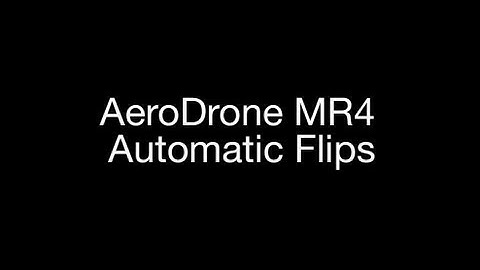 AeroDrone MR4 - Automatic Flips