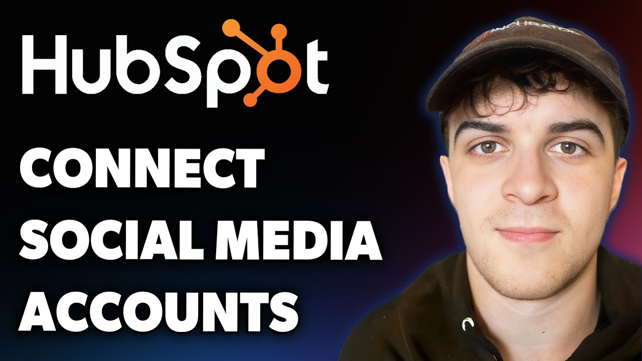 How to Connect Social Media Accounts in Hubspot (Full 2025 Guide) - YouTube