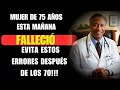 4 ERRORES PELIGROSOS EN PERSONAS MAYORES DE 70 AÑOS! Cómo evitarlos?