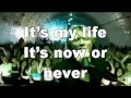 It´s my life - Bon Jovi - Lyrics