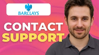 How To Contact Barclays Mobile Banking Customer Support (Phone, Chat, Email)