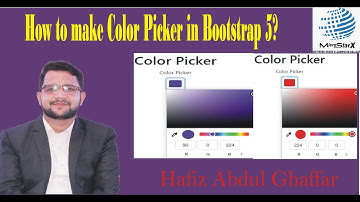 How to make Bootstrap 5 Color Picker | Hafiz Abdul Ghaffar | MicroStarX