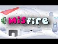 MISFIRE mp3