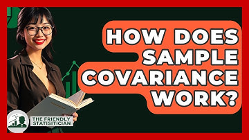 How Does Sample Covariance Work? - The Friendly Statistician