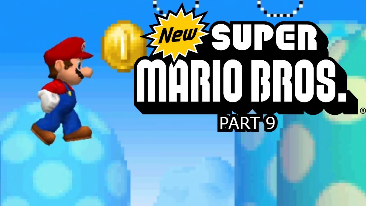 New Super Mario Bros | Part 9