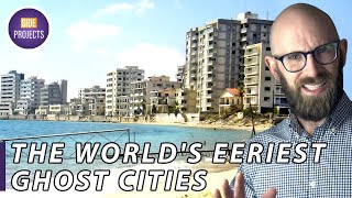 The World's Eeriest Ghost Cities