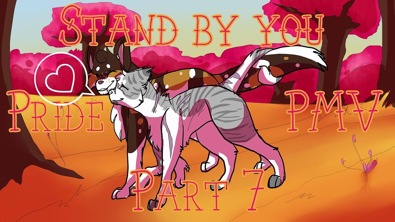 Stand By You Pride PMV Part 7 YouTube
