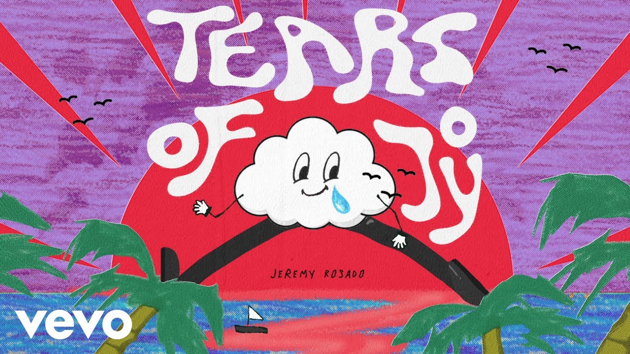 jeremy-rosado-tears-of-joy-official-audio-youtube
