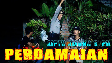 PERDAMAIAN -  AIPTU AMONG S. Pd. ( COVER ) - DIPOPULERKAN OLEH NASIDA RIA