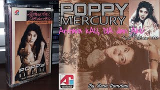 POPPY MERCURY - ANTARA KAU, DIA DAN AKU (Full Album 1993)