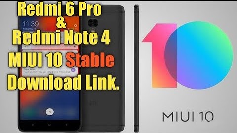 Redmi Note 4 & Redmi 6 Pro MIUI 10 Stable Update Released | Download Link