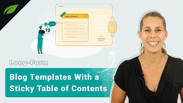 How to Build a Long-Form Blog Template with a Sticky Table of Contents in Thrive Theme Builder