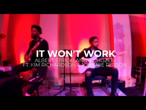 Albert Strickland & Chozen - It Won't Work (Live from Second Ebenezer Church)