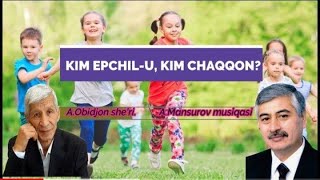 6-sinf. "Kim epchil-u, kim chaqqon?" qo'shig'i. A.Obidjon she’ri. A.Mansurov musiqasi.