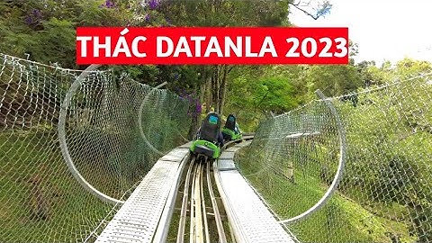 THÁC DATANLA Đà Lạt 2023 - Trải Nghiệm Xe Máng Trượt DÀI NHẤT ĐÔNG NAM Á Đẹp Mê Hồn | Hồ Thanh Vlogs
