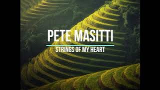 PETE MASITTI - String of My Heart