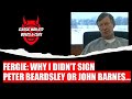 Fergie: Explains why he didn't sign Peter Beardsley or John Barnes