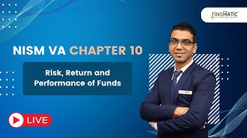NISM VA Chapter 10 | Risk, Return & Performance of Funds | Online Class