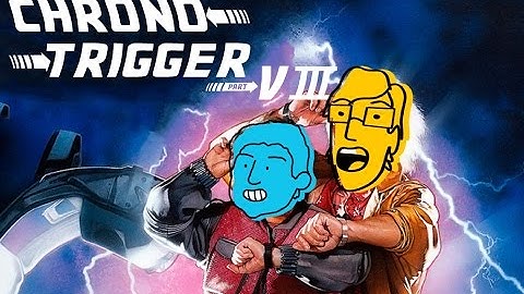 Jake and Trey Play - Chrono Trigger Ep. 8 - Robot Rumble