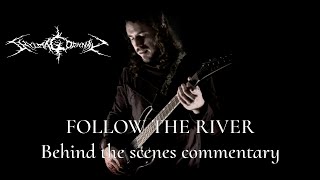 Shylmagoghnar - Follow the River - BEHIND THE SCENES COMMENTARY with Nimblkorg