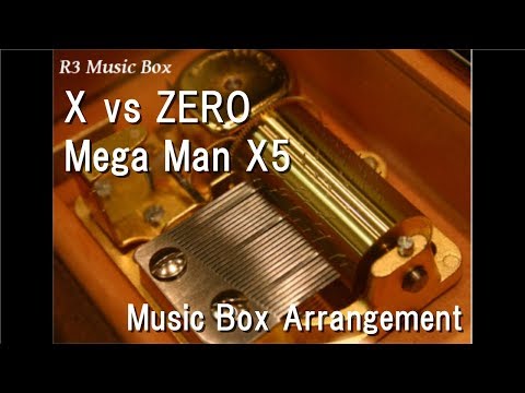 X vs ZERO/Mega Man X5 [Music Box]