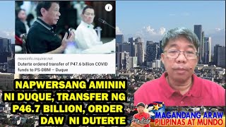 NAPWERSANG AMININ NI DUQUE, TRANSFER NG P46.7 BILLION, ORDER DAW NI DUTERTE