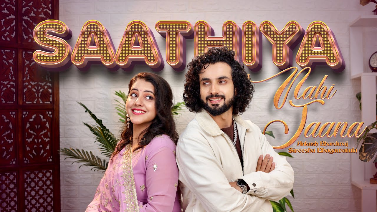 SAATHIYA NAHIN JAANA- Monsoon Special 