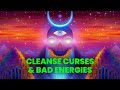 Cleanse Curses & Bad Energies | Remove Negative Energy | Restore your Full Power, Binaural Beats