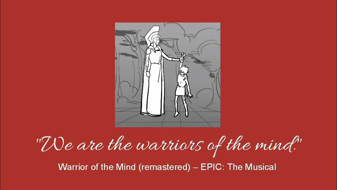 Warrior of the Mind (remastered) – EPIC: The Musical (slowed & reverb)