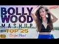 Bollywood mashup  shilpi paul  top 25