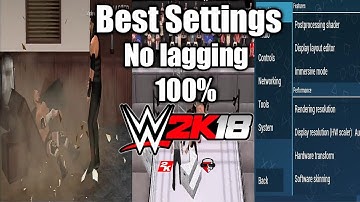 Best PPSSPP settings for WWE 2k18/SVR 2011